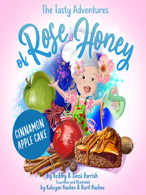Title details for The Tasty Adventures of Rose Honey by Bobby Parrish - Available